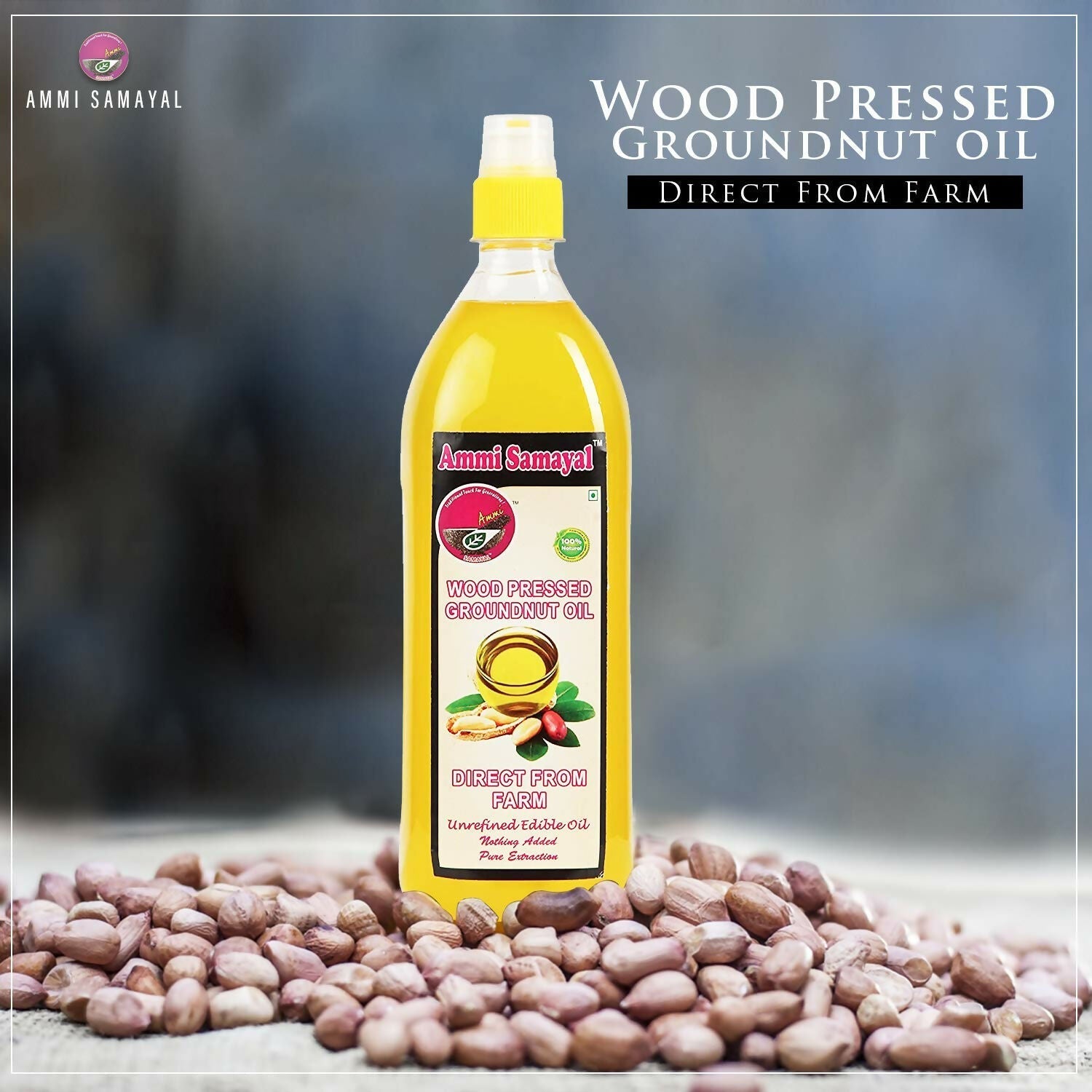 Ammi Samayal Wood Pressed Groundnut Oil Ammi Samayal