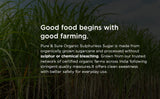 Pure & Sure Organic Sugar Pure & Sure